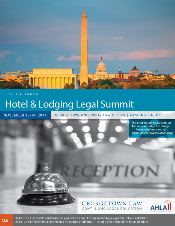 Third Annual Hotel & Lodging Legal Summit—November 13 and 14, 2014